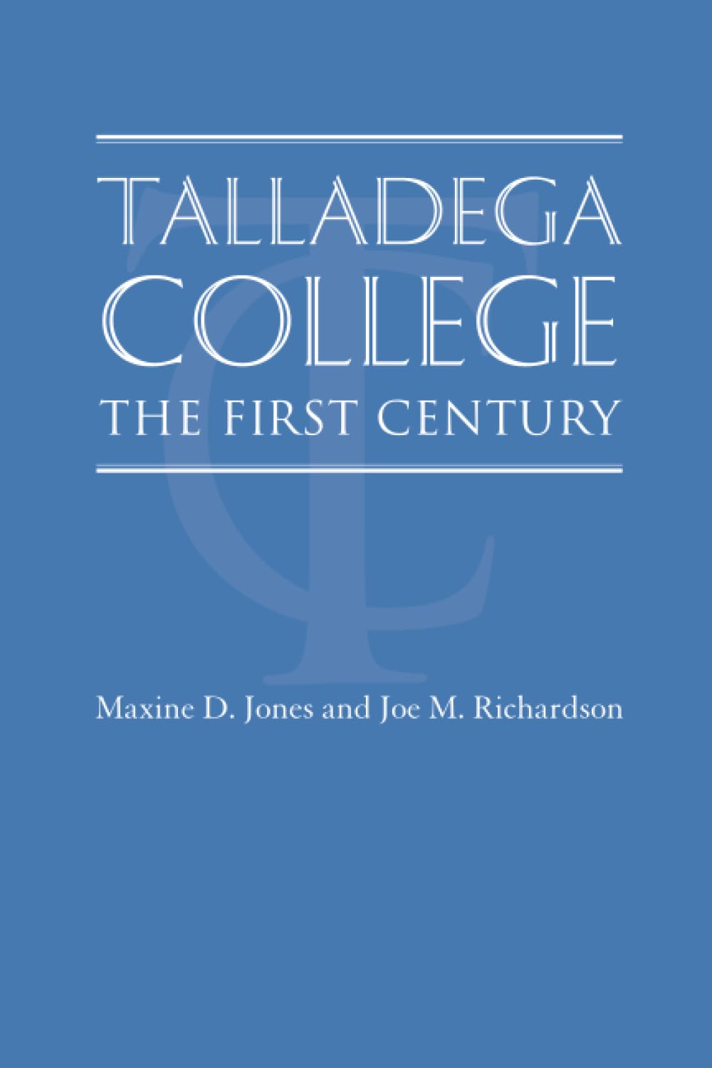 Talledega College: The First Century