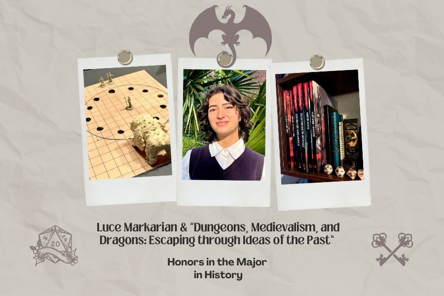Honors in the Major: Luce Markarian & “Dungeons, Medievalism, and ...