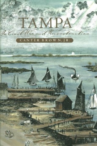 Tampa in Civil War & Reconstruction