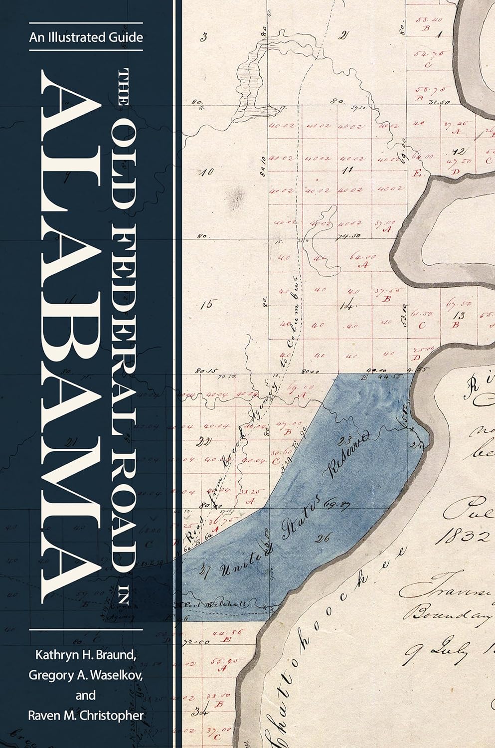 The Old Federal Road in Alabama: An Illustrated Guide (Alabama: The Forge of History)