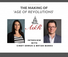 The Making of Age of Revolution, Cindy Ermus, Bryan Banks